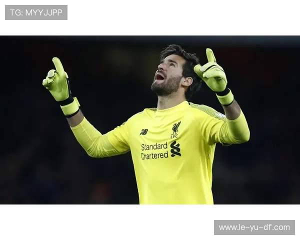 阿利松英超扑救率领跑，稳居门神之列